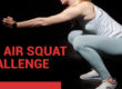 300 Air Squats a Day - 30 Day Air Squat Challenge