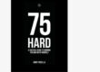 The 75 Hard Challenge - Rules, Tips, Mistakes, and More