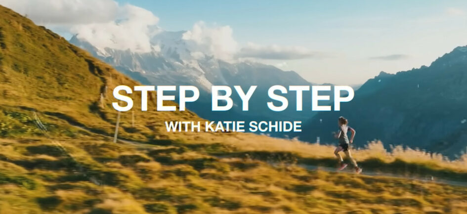 Step By Step: The Inspiring Journey of Ultra Runner Katie Schide